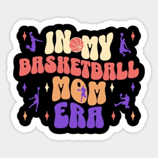 In My Basketball Mom Era Sticker